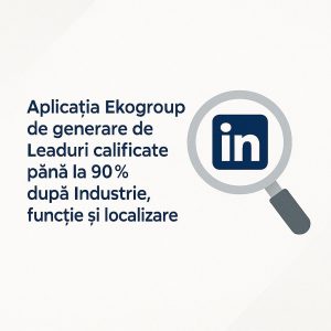 Lead-uri de Calitate în B2B: Eduard Petrescu Dezvăluie Cum Ekogroup Optimizează LinkedIn